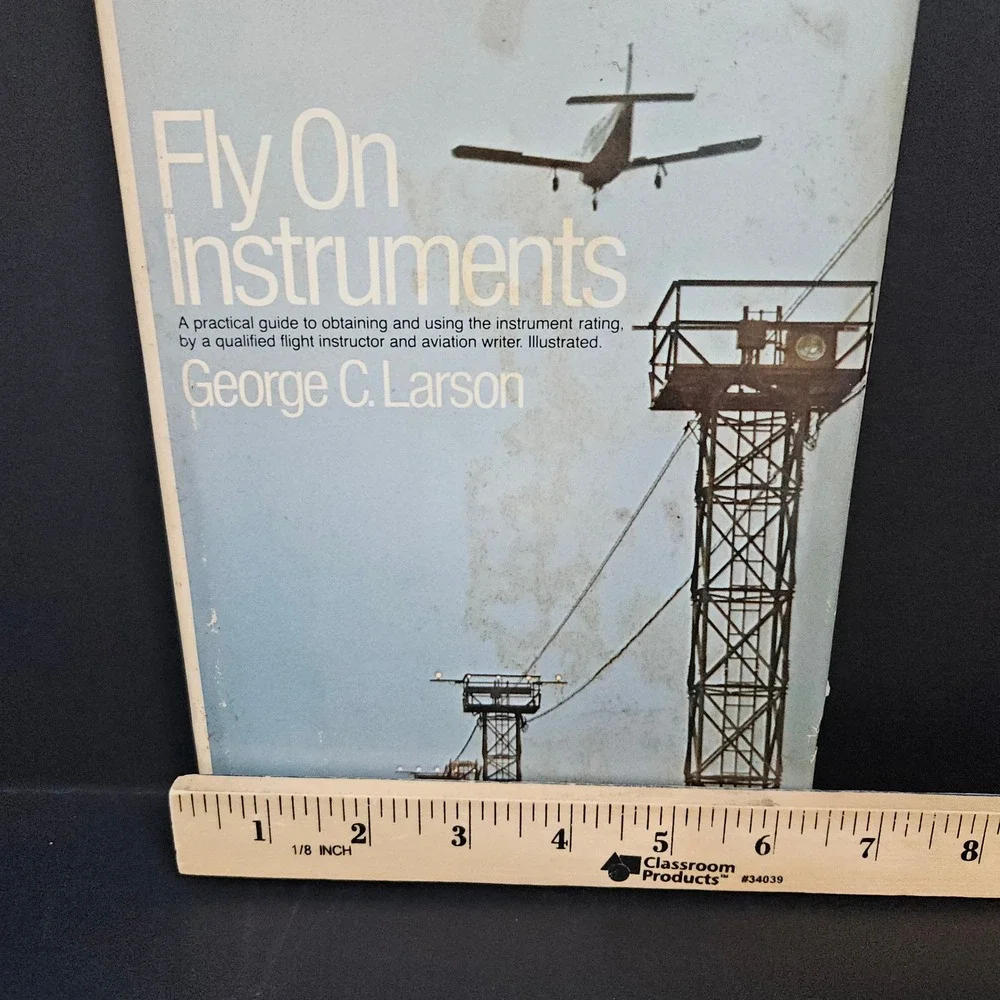 Fly On‎ Instruments George C Larson Pilot's Library HCDJ 1980 Doubleday ROUGH